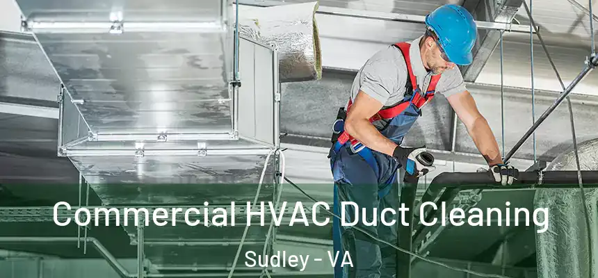 Commercial HVAC Duct Cleaning Sudley - VA